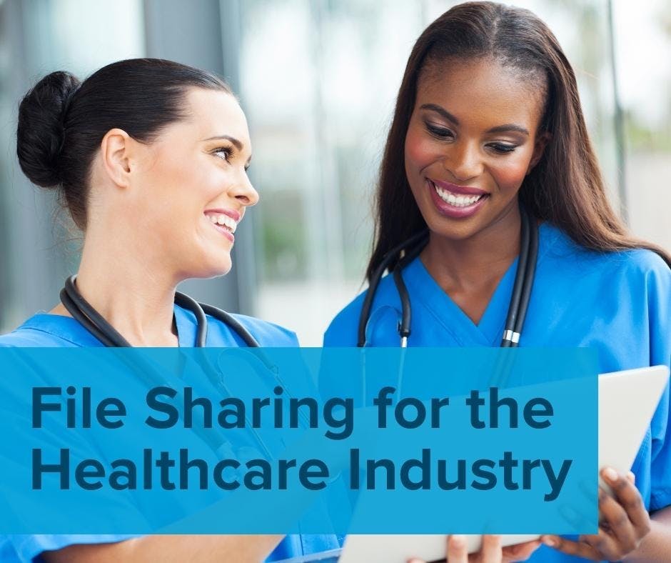 File Sharing for the Healthcare Industry graphic