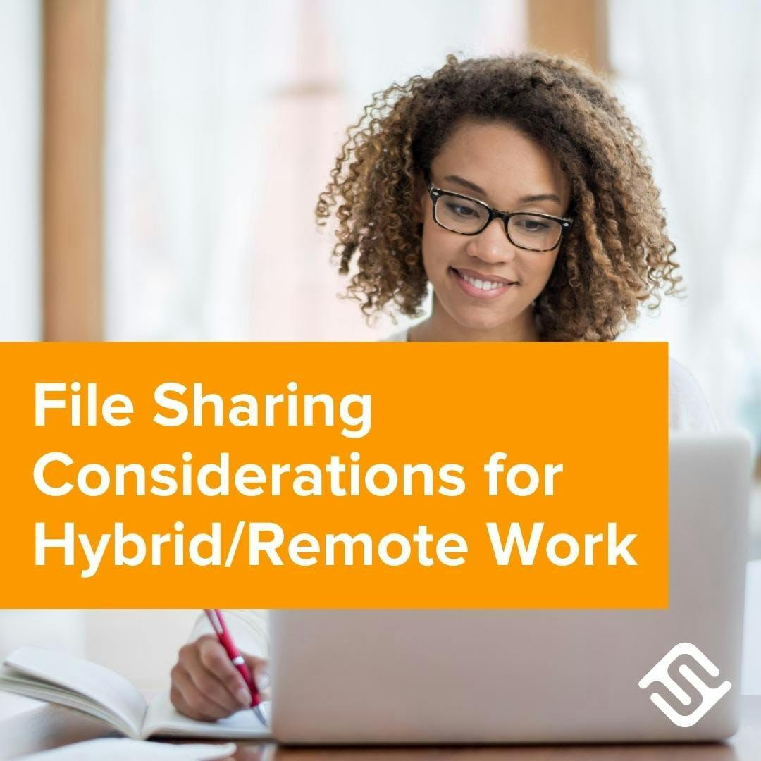 File Sharing Considerations for Hybrid/Remote Work graphic